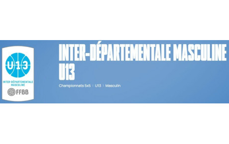 ALERTE EVENEMENT - DEMI-FINALES INTERDEPARTEMENTAL U13M SAMEDI 17 MAI